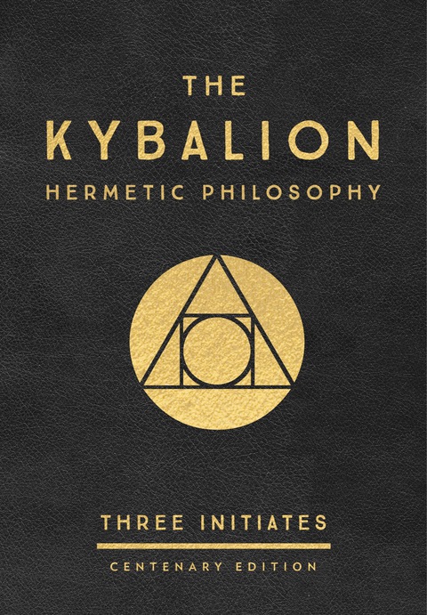 Cover image for book The Kybalion: Centenary Edition