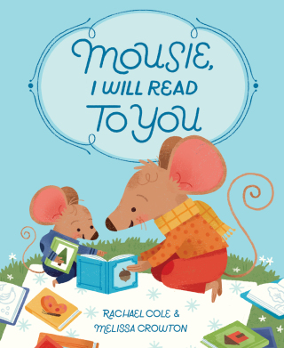 Mousie, I Will Read to You