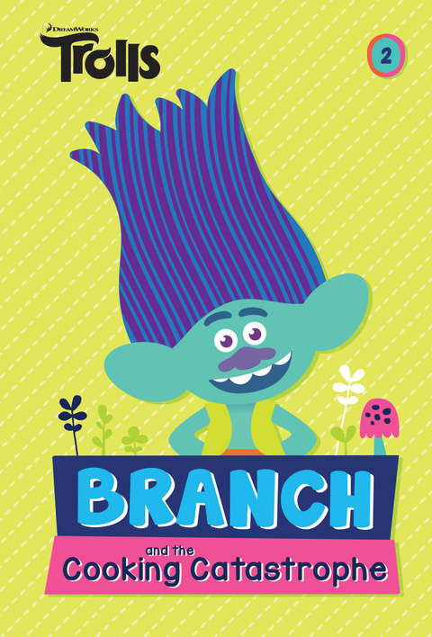 Cover image for book Branch and the Cooking Catastrophe (DreamWorks Trolls Chapter Book #2)