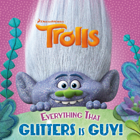 Cover image for book Everything That Glitters is Guy! (DreamWorks Trolls)