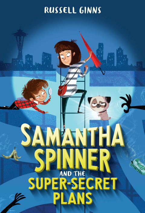 Cover image for book Samantha Spinner and the Super-Secret Plans