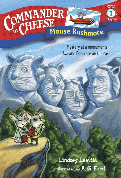 Cover image for book Commander in Cheese Super Special #1: Mouse Rushmore