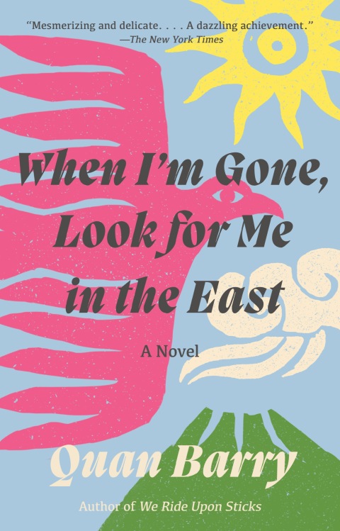 Cover image for book When I'm Gone, Look for Me in the East