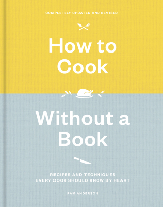 How to Cook Without a Book, Completely Updated and Revised