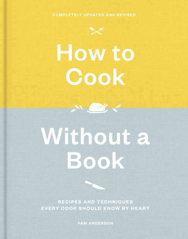 How to Cook Without a Book, Completely Updated and Revised