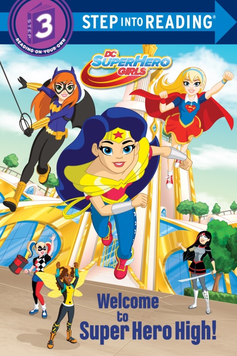 Cover image for book Welcome to Super Hero High! (DC Super Hero Girls)
