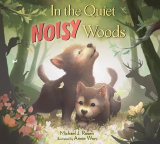 In the Quiet, Noisy Woods