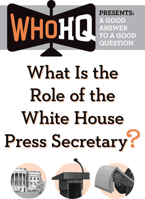 Cover image for book What Is the Role of the White House Press Secretary?