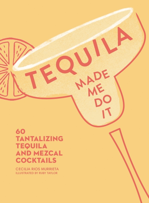 Cover image for book Tequila Made Me Do It