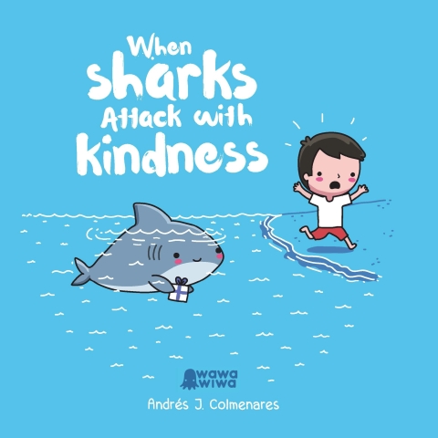 Cover image for book When Sharks Attack With Kindness