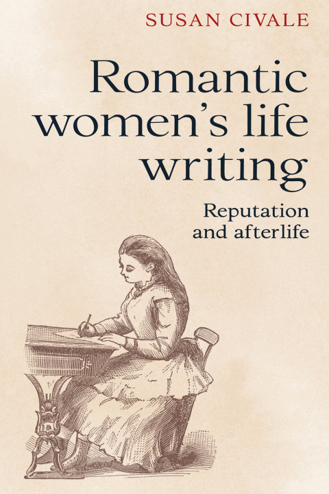 Cover image for book Romantic women's life writing