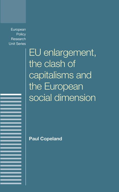 Cover image for book EU enlargement, the clash of capitalisms and the European social dimension