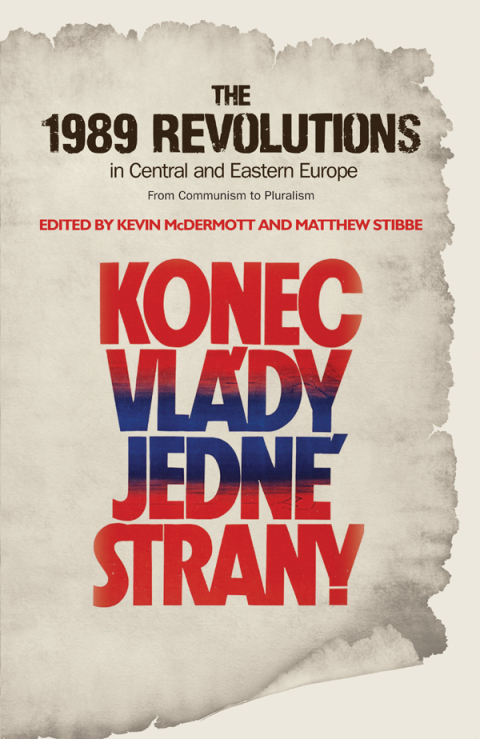 Cover image for book The 1989 Revolutions in Central and Eastern Europe