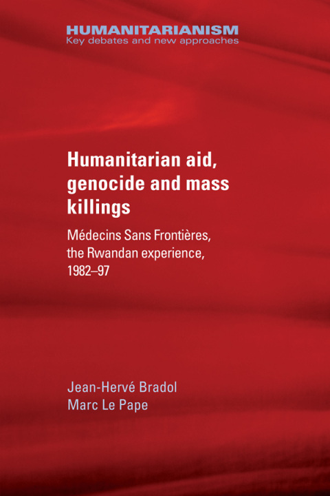 Cover image for book Humanitarian aid, genocide and mass killings