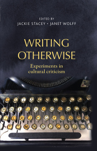 Cover image: Writing otherwise 1st edition 9781526106988