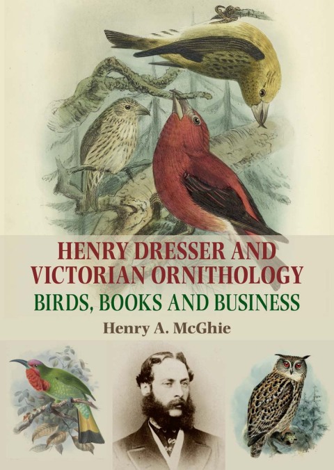 Cover image for book Henry Dresser and Victorian ornithology