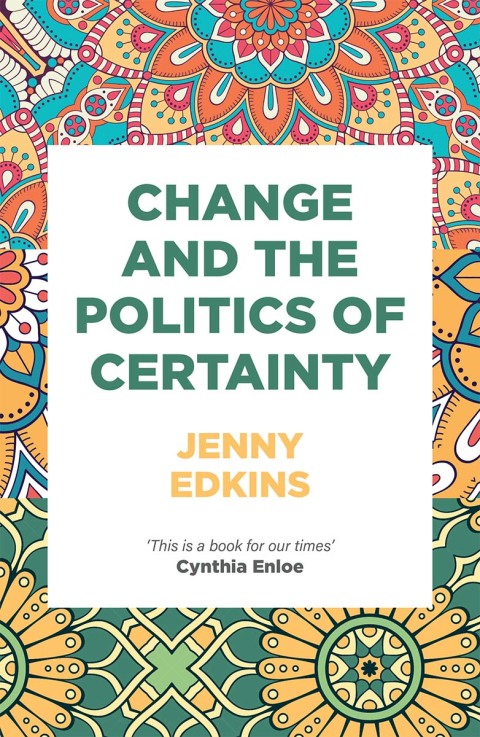 Cover image for book Change and the politics of certainty