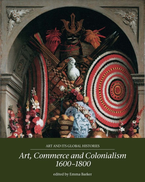 Cover image for book Art, commerce and colonialism 1600–1800