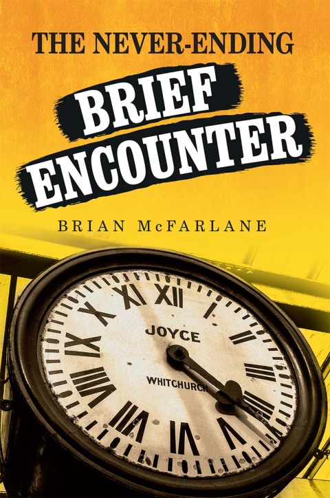 The never-ending \u003ci\u003eBrief Encounter\u003c/i\u003e 