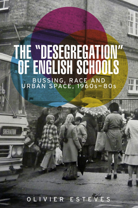 Cover image for book The 'desegregation' of English schools