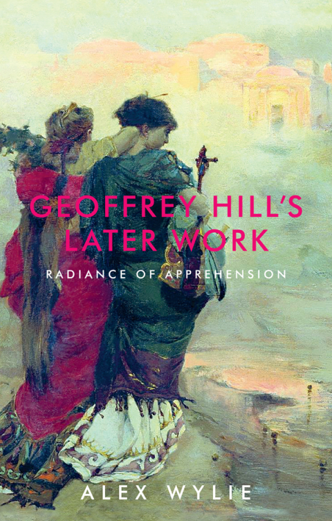 Cover image for book Geoffrey Hill's later work