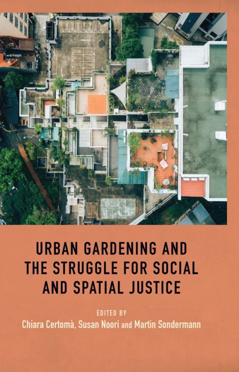 Cover image for book Urban gardening and the struggle for social and spatial justice