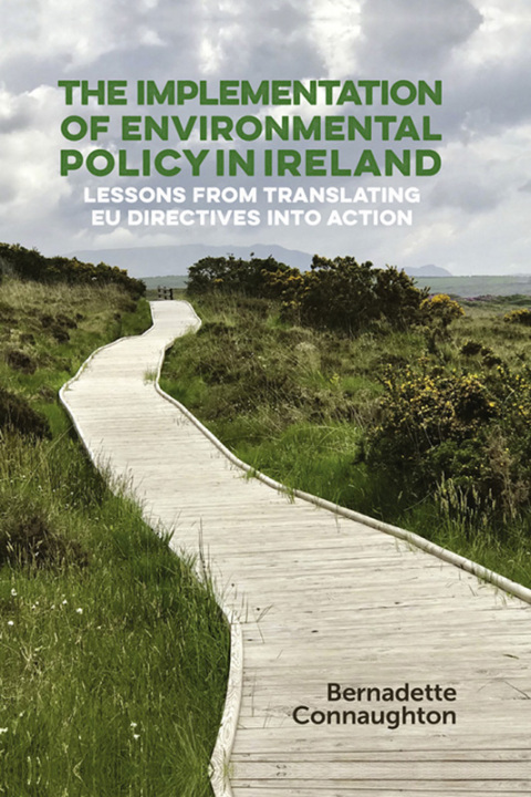 Cover image for book The implementation of environmental policy in Ireland