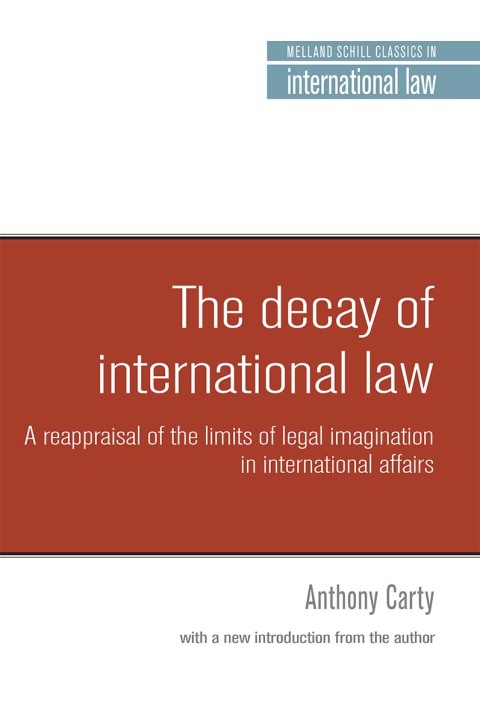 Cover image for book The decay of international law