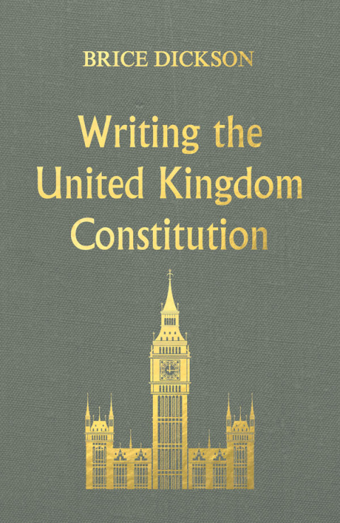 Cover image for book Writing the United Kingdom Constitution