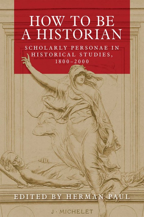 Cover image for book How to be a historian