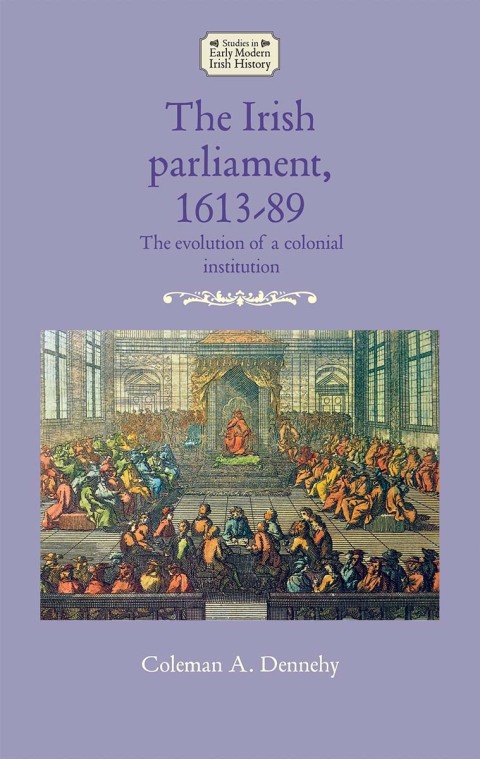 Cover image for book The Irish parliament, 1613–89