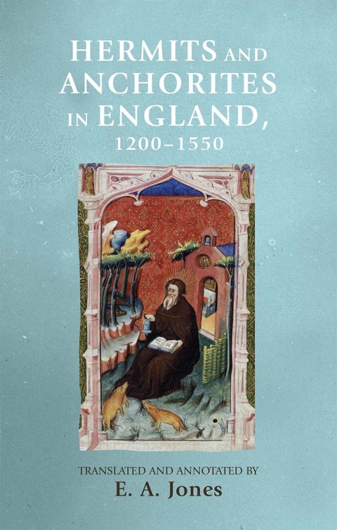 Cover image for book Hermits and anchorites in England, 1200–1550