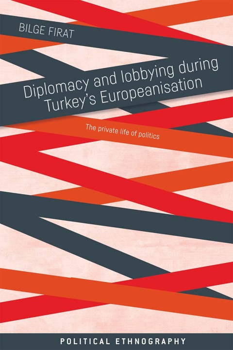 Cover image for book Diplomacy and lobbying during Turkey’s Europeanisation