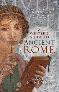 A writer's guide to Ancient Rome
