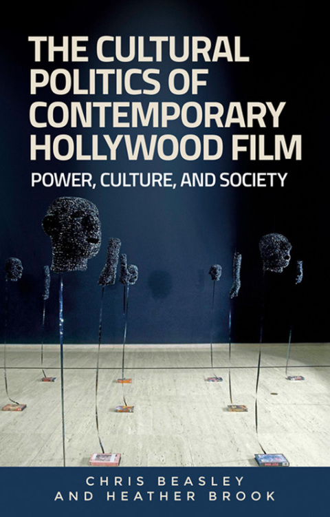 The cultural politics of contemporary Hollywood film 