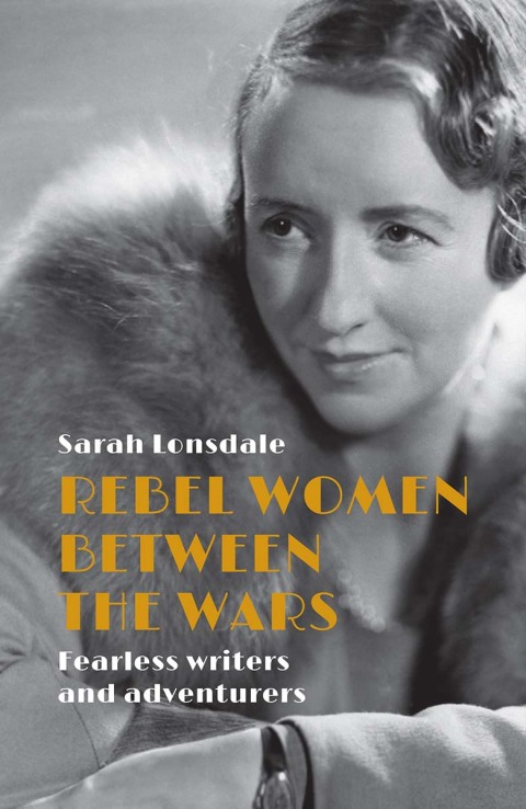 Cover image for book Rebel women between the wars