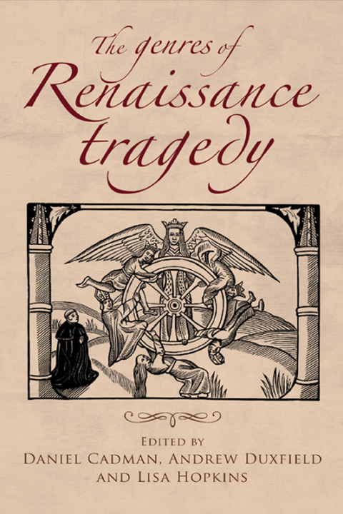 Cover image for book The genres of Renaissance tragedy