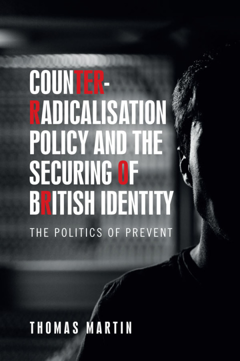 Cover image for book Counter-radicalisation policy and the securing of British identity