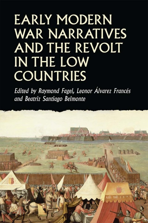 Cover image for book Early modern war narratives and the Revolt in the Low Countries