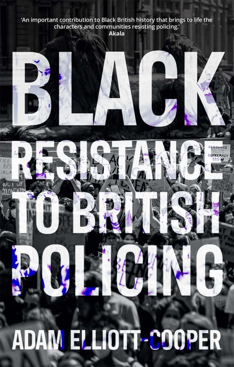 Cover image for book Black resistance to British policing