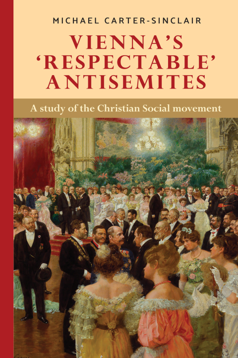 Cover image for book Vienna’s ‘respectable’ antisemites