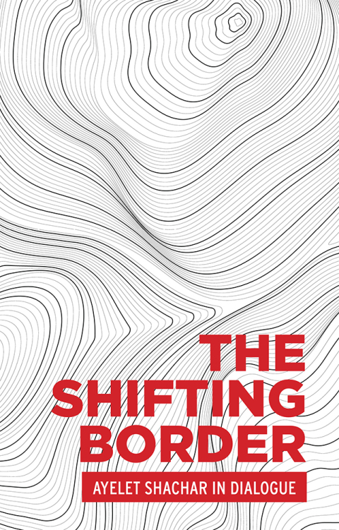 Cover image for book The shifting border: Legal cartographies of migration and mobility