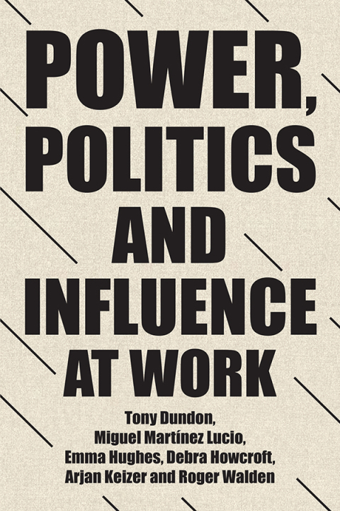 Cover image for book Power, politics and influence at work