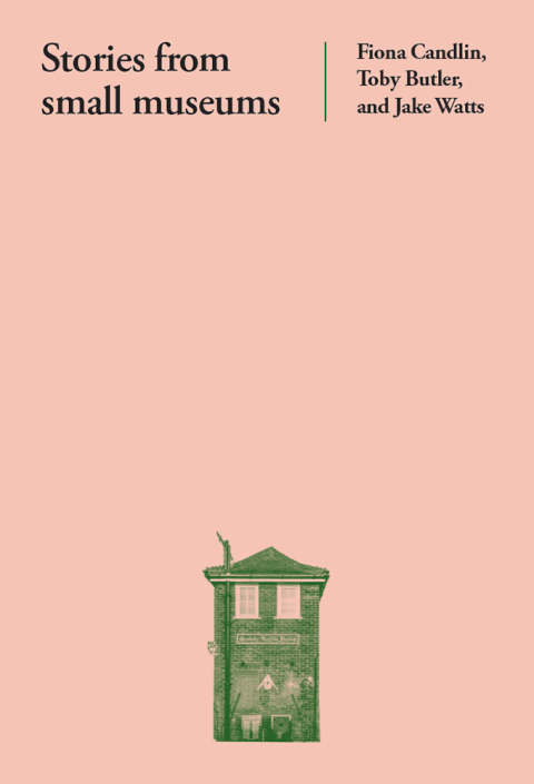 Cover image for book Stories from small museums