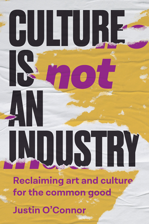 Cover image for book Culture is not an industry