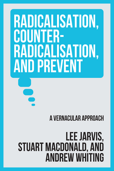 Cover image for book Radicalisation, counter-radicalisation, and Prevent