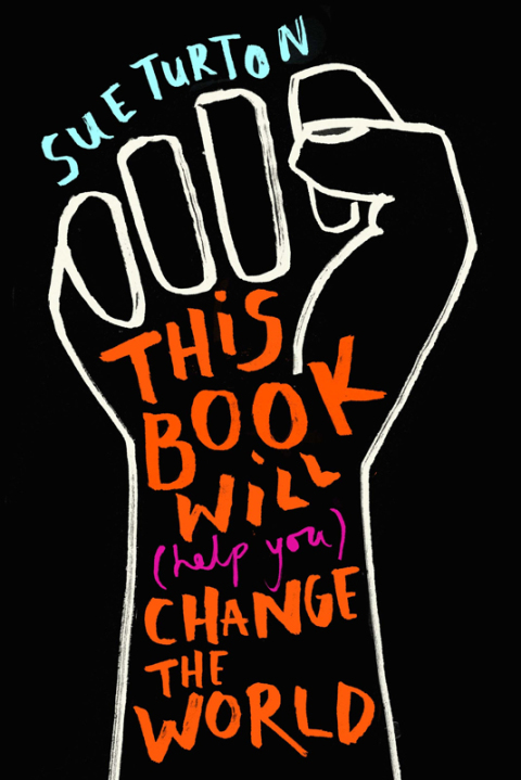 Cover image for book This Book Will (Help You) Change the World