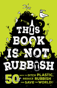صورة الغلاف: This Book is Not Rubbish 9781526361530