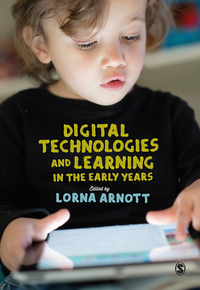 Cover image: Digital Technologies and Learning in the Early Years 1st edition 9781412962421