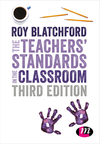 Cover image: The Teachers′ Standards in the Classroom 3rd edition 9781526404503